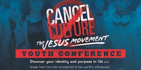 Cancel Culture: Jesus Movement Youth Conference