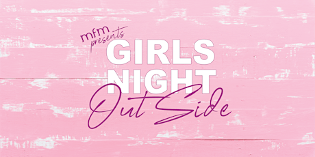 Girls' Night Out-Side 2024