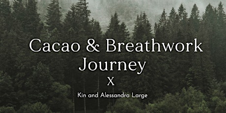 Cacao & Breathwork Journey