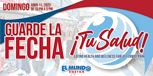 El Mundo Boston Tu Salud Latino Health and Wellness Fair at Fenway Park