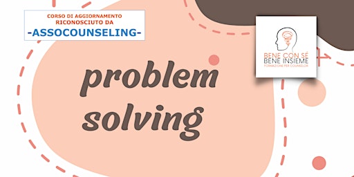Immagine principale di Problem Solving per counselor e operatori: Tools 2 Approfondimento - 3a Ed. 