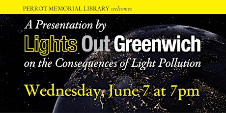 The Consequences of Light Pollution: A Presentation by Lights Out Greenwich