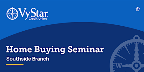 VyStar Home Buying Seminar Southside