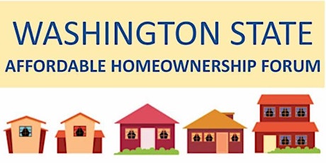 Washington State Affordable Homeownership Forum primary image