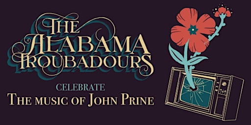 The Alabama Troubadours Celebrate The Music Of John Prine primary image