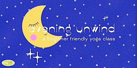 Evening Unwind: A Beginner Friendly Yoga Class