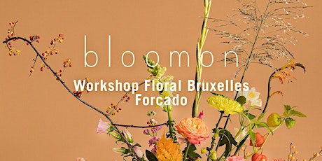 Primaire afbeelding van bloomon Workshop floral : 14 Novembre | Bruxelles, Forcado