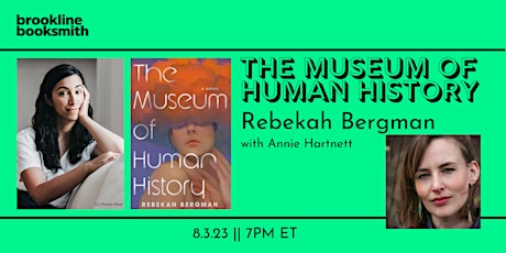 Rebekah Bergman with Annie Hartnett: The Museum of Human History