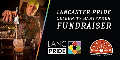 Lancaster Pride Celebrity Bartender Fundraiser At Decades