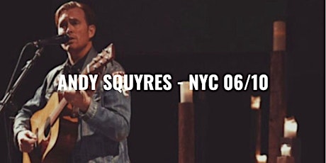 Andy Squyres  Acoustic Show at Coram Deo NYC