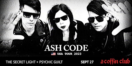 ASH CODE with guests: The Secret Light + Psychic Guilt primary image