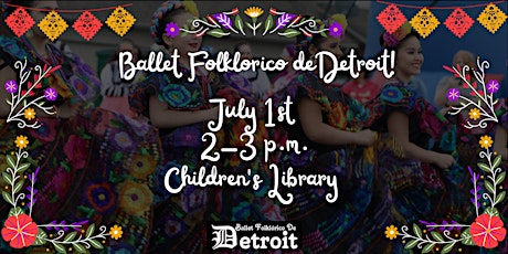 Cultures in our Community: Ballet Folklorico de Detroit