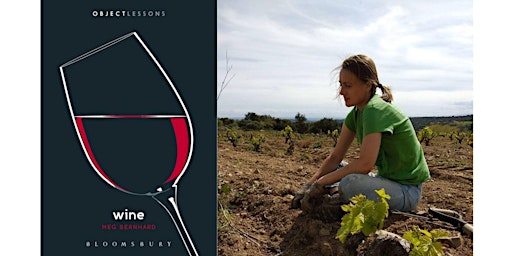 Author Event: Meg Bernhard - Object Lessons: Wine primary image