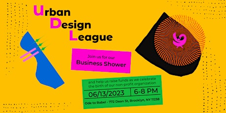 Business Shower for the Urban Design League