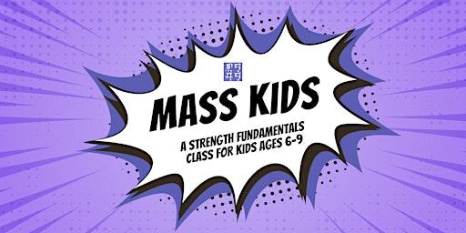 MASS Kids (Ages 6-9) primary image