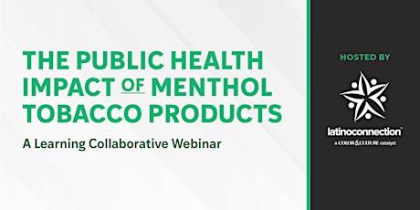 The Public Health Impact of Menthol Tobacco Products