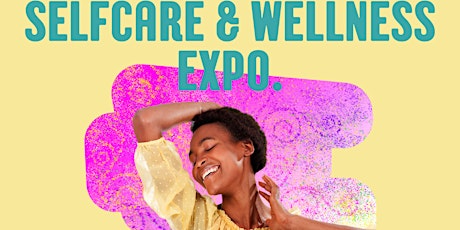 Selfcare and wellness expo