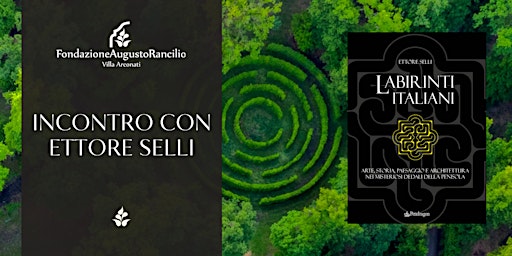 Incontro con Ettore Selli - Autore del libro "Labirinti italiani" primary image