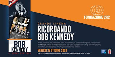 Grande cinema: ricordando Bob Kennedy Grande cinema: ricordando Bob Kennedy