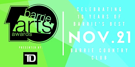 10th Annual Barrie Arts Awards presented by TD primary image