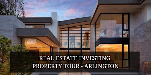 Real Estate Investing Community – join our Virtual Property Tour Arlington! primary image