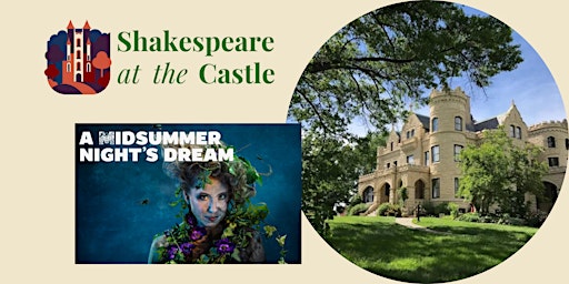 July 1 - A Midsummer Night's Dream at Joslyn Castle (Reserve Free Seats)