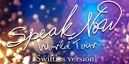 Speak Now World Tour (Swifties Version)