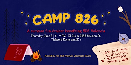 Camp 826: A Summer Fun-draiser for 826 Valencia
