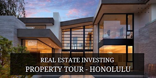 Primaire afbeelding van Real Estate Investing Community – HONOLULU, join our Virtual Property Tour!