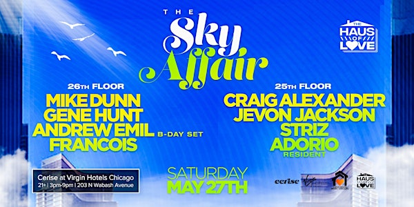 2 Floors of The Sky Affair House Music Day Party at Cerise Rooftop.