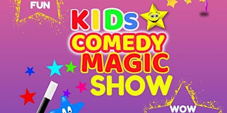 Kids Comedy Magic Show Tour 2023 -  Ballina Co Mayo