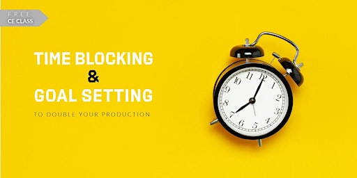 Time Blocking and Goal Setting Workshop primary image