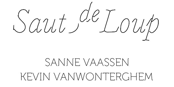 RONDLEIDING | Saut de Loup | Kevin Vanwonterghem, Sanne Vaassen