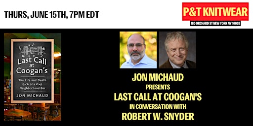 Jon Michaud presents Last Call at Coogan's, with Robert W. Snyder primary image