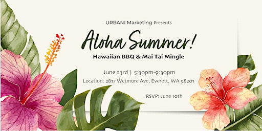 Aloha Summer! Hawaiian Barbecue and Mai Tai Mingle primary image