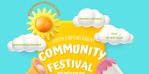 Wear Orange Weekend Youth Empowerment Community Festival! primary image