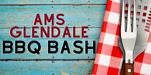 AMS Glendale End of Year BBQ Bash! primary image