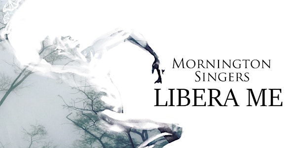 Libera Me - Mornington Singers concert