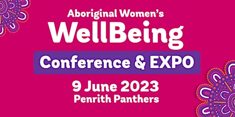 Penrith - Aboriginal Women's Wellbeing Conference & Expo - Western Sydney