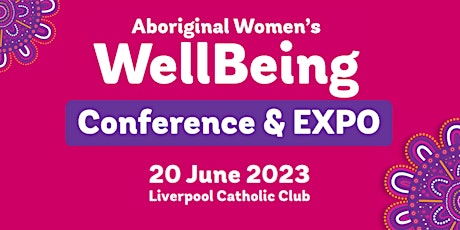 Liverpool - Aboriginal Women's Wellbeing Conference & Expo - Western Sydney primary image