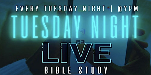 Tuesday Night LIVE! Bible Study! Stream It! primary image