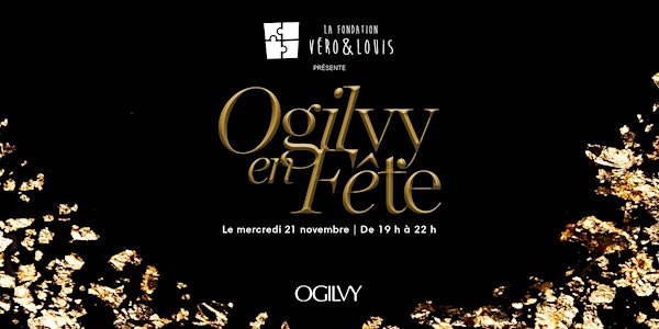 Ogilvy en Fête au profit de la Fondation Véro & Louis