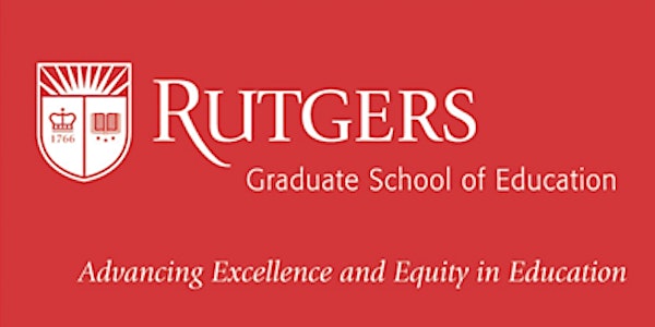 Graduate School of Education Info. Session for Rutgers Newark Employees