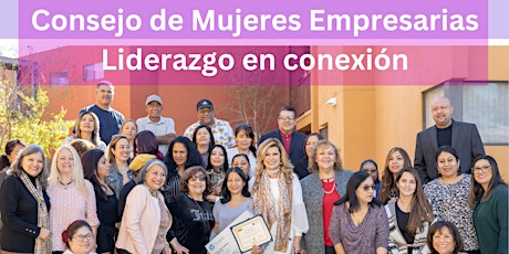 Consejo de Mujeres Empresarias - Liderazgo en Conexión