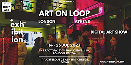 ART ON LOOP LONDON-ATHENS - Digital Exhibition Show Athens