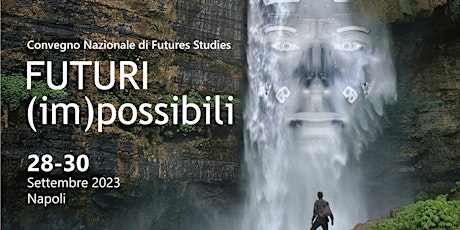 Futuri (im)possibili - Congresso nazionale di Futures Studies