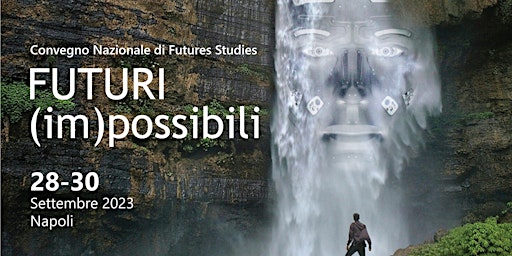 Immagine principale di Futuri (im)possibili - Congresso nazionale di Futures Studies 
