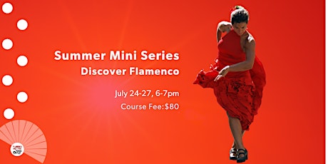 Discover Flamenco Summer Mini Series - July primary image