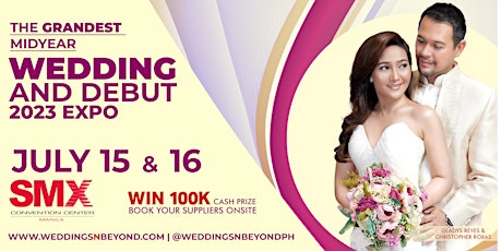 REGISTER NOW! Grandest & Most Celebrated Wedding & Debut Expo