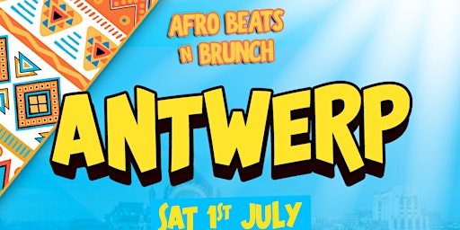 Afrobeats N Brunch ANTWERP - Sat 1st July primary image